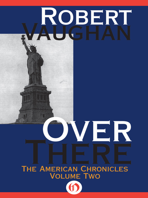 Title details for Over There by Robert Vaughan - Available